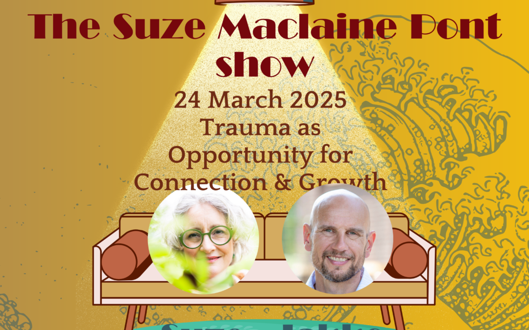 24 March 2025 – Trauma as Opportunity for Connection & Growth